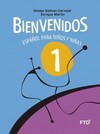 Bienvenidos 1: español para niños y niñas