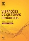 Vibrações de sistemas dinâmicos: análise e síntese