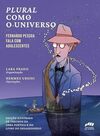 Plural como o universo: Fernando Pessoa fala com adolescentes