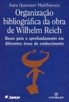 Organização bibliográfica da obra de Wilhelm Reich