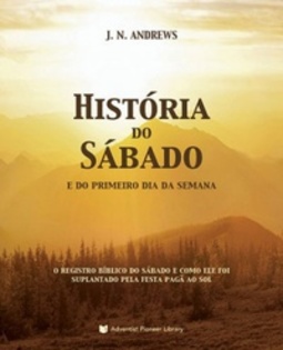 História do Sábado e do Primeiro Dia da Semana