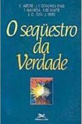 O Sequestro da Verdade