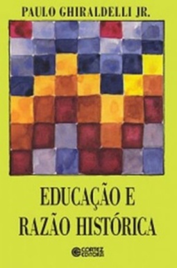 Educação e razão histórica