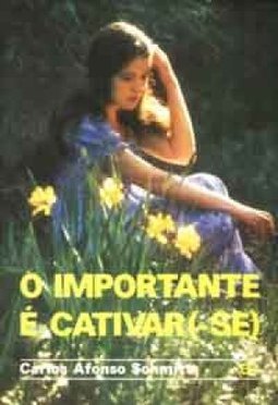 O Importante É Cativar-se