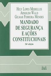 Mandado de segurança e ações constitucionais