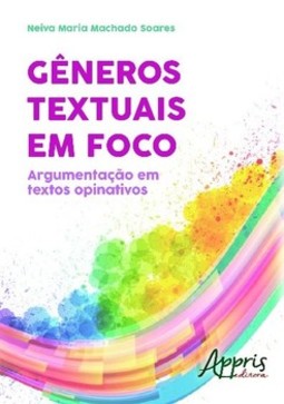 Gêneros textuais em foco: argumentação em textos opinativos