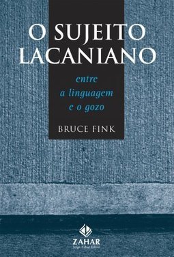 O Sujeito Lacaniano: Entre a Linguagem e o Gozo