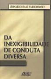 Da Inexigibilidadade de Conduta Diversa
