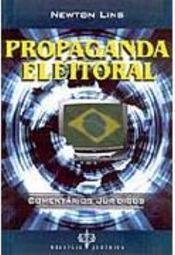 Propaganda Eleitoral: Comentários Jurídicos