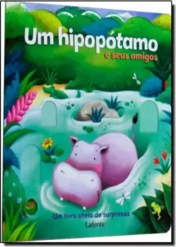 Um Hipopotamo E Seus Amigos
