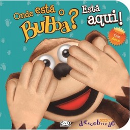 Onde está o Bubba? Está aqui!