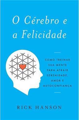 O Cérebro e a Felicidade