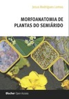 Morfoanatomia de plantas do semiárido