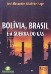 Bolívia, Brasil e a Guerra do Gás