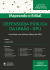 Mapeando o Edital - Defensoria Pública da União - DPU: com base nos últimos editais da DPU