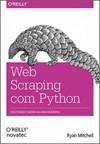 Web Scraping com Python: Coletando dados na Web moderna