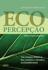 Ecopercepção: um resumo didático dos desafios socioambientais