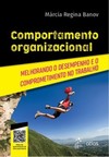 Comportamento organizacional: melhorando o desempenho e o comprometimento no trabalho
