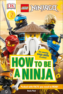 DK Readers Level 2: LEGO NINJAGO How To Be A Ninja