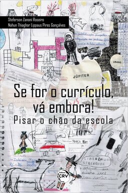 Se for o currículo, vá embora! pisar o chão da escola