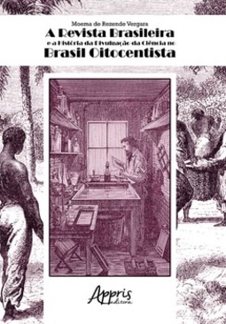 A revista Brasileira e a história da divulgação da ciência no Brasil oitocentista