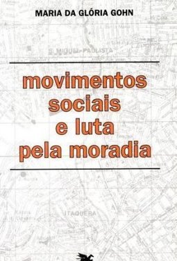 Movimentos Sociais e Luta pela Moradia