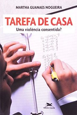 Tarefa de Casa: uma Violência Consentida?