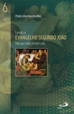 Lendo o evangelho segundo João: para que todos tenham vida