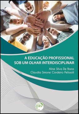 A educação profissional sob um olhar interdisciplinar