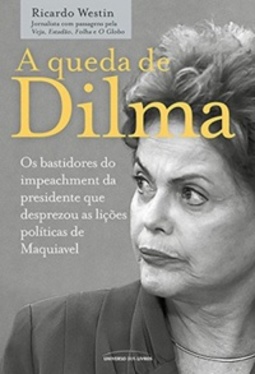 A Queda de Dilma