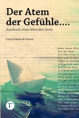 Der atem der gefühle...: Ausdruck einer lebenden seele