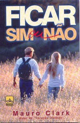 Ficar: Sim ou Não?