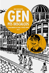 Gen - Pés Descalços - O Nascimento de Gen, o Trigo Verde - Volume 1