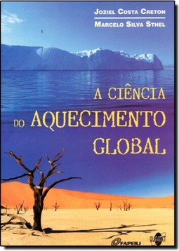 Ciência do Aquecimento Global, A