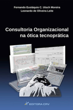 Consultoria organizacional na ótica tecnoprática