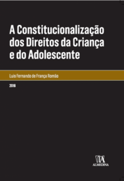 A constitucionalização dos direitos da criança e do adolescente