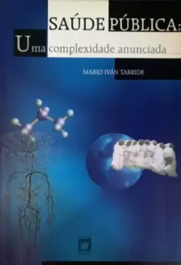 Saúde Pública: uma Complexidade Anunciada
