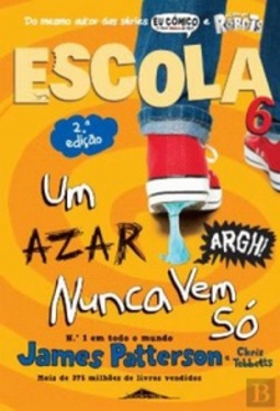 Escola 6 - Um Azar Nunca Vem Só