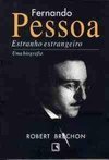 Estranho Estrangeiro: uma Biografia de Fernando Pessoa