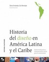 Historia del diseño en América Latina y el Caribe: industrialización y comunicación visual para la autonomía