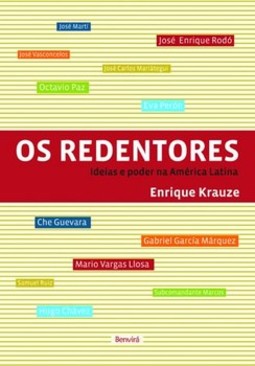 Os redentores: ideias e poder na América Latina
