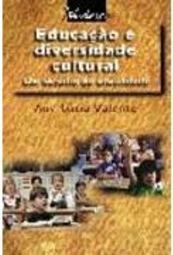 Educação e Diversidade Cultural: um Desafio da Atualidade