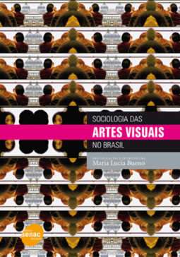 Sociologia das artes visuais no Brasil