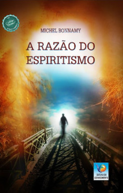 A razão do espiritismo
