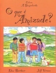 O Que É Amizade?