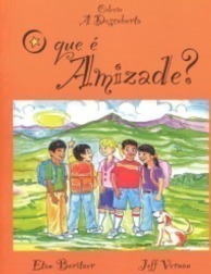 O Que É Amizade?