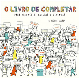 O livro de completar: Para preencher, colorir e desenhar