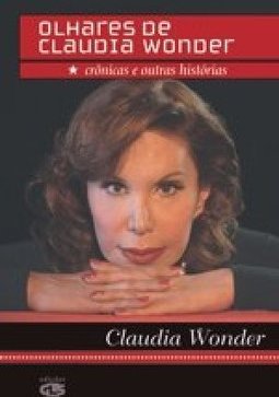Olhares de Claudia Wonder