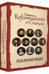 BOX - A História dos Reformadores Para Crianças