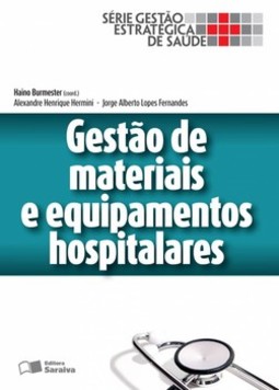 Gestão de materiais e equipamentos hospitalares